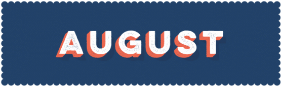 AUGUST