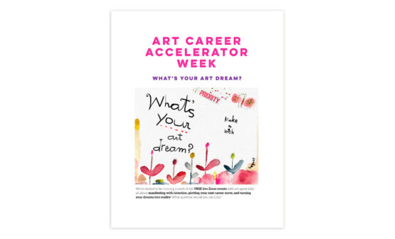 Art Career Accelerator Week: FREE download and great savings! 1 Art Career Accelerator What's Your Dream
