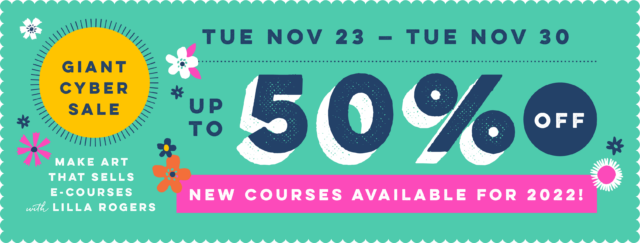 The Make Art That Sells Sale starts TODAY! Get your FREE sale guide! 1 Cyber Sale Rect