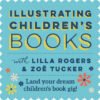 See the book deals our fall 2018 Illustrating Children’s Books students got! 4 ICB square1 Make Art That Sells See the book deals our fall 2018 Illustrating Children’s Books students got!