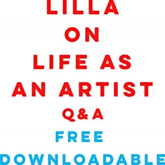 Lilla Life QA downloadable Make Art That Sells The Life of an Artist Q&A—FREE download! I answer the big questions.