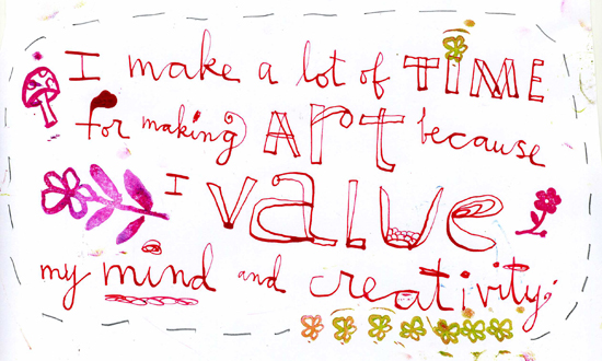 The importance of making art that doesn’t sell 3 MATSaffirmation makealotoftime Make Art That Sells The importance of making art that doesn’t sell