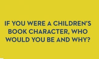 If you were a children's book character, who would you be and why? 8 Q1 Make Art That Sells If you were a children's book character, who would you be and why?