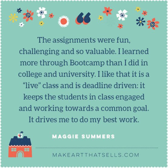 Bootcamp success stories plus HURRY! Blink-and-you’ll-miss-it Bootcamp registration window! 4 bootcamptestimonial21 Make Art That Sells Bootcamp success stories plus HURRY! Blink-and-you’ll-miss-it Bootcamp registration window!