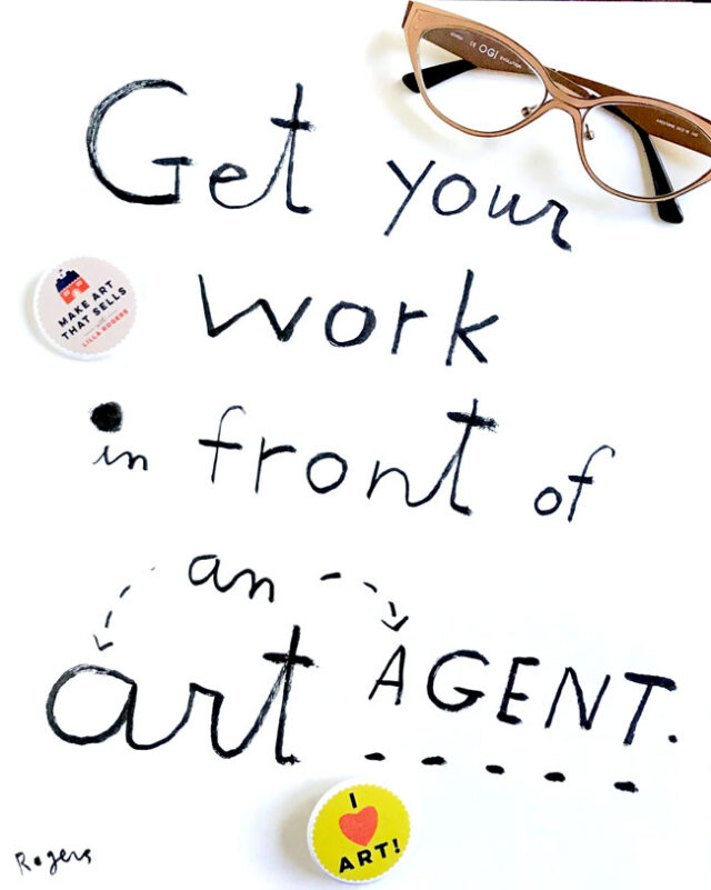 get your work in front of an art agent Make Art That Sells BREAKING: Lilla reveals the assignment for the Hot Markets for Your Art Live Review!