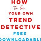 how to be trend detective Make Art That Sells How to be your own trend detective—Free download