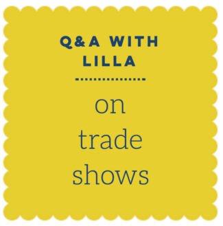 lillaQA Make Art That Sells Are you ready for a trade show? Lilla’s top tips.
