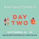 #MYMATSPREP: Setting (Day 2) 8 mymatsprep daily art DAY2 V2 Make Art That Sells #MYMATSPREP: Setting (Day 2)