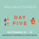 #MYMATSPREP: Jitna in your scene (Day 5) 10 mymatsprep daily art DAY5 V2 Make Art That Sells #MYMATSPREP: Jitna in your scene (Day 5)