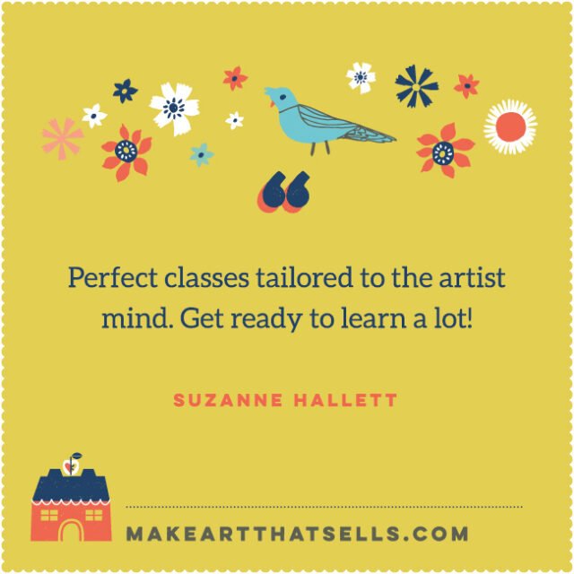 5 reasons why you need Make Art That Sells courses in your life in 2020 11 new testimonial 9SUZANNEHALLETT Make Art That Sells 5 reasons why you need Make Art That Sells courses in your life in 2020